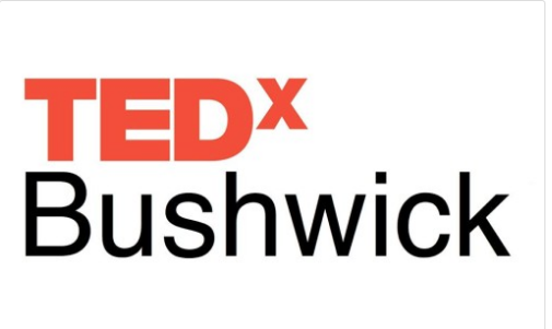 TEDxBushwick is Coming to Our Neighborhood. October 20 is the Last Day to Apply to be a Speaker! [Updated]