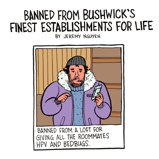 Comic: Watch Out For These People Banned From Bushwick Finest Establishments [COMIC]