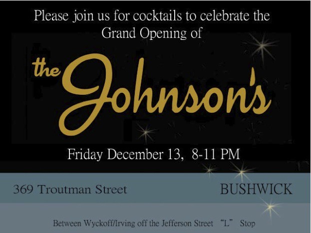 Bushwick Offshoot of Welcome to the Johnson’s Opens Tonight!