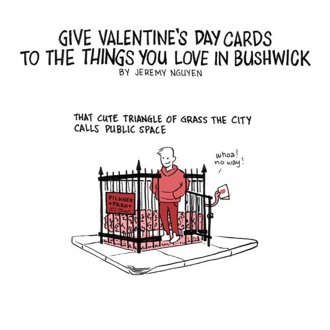 Give a Valentine to The Things You Love in Bushwick [COMIC]