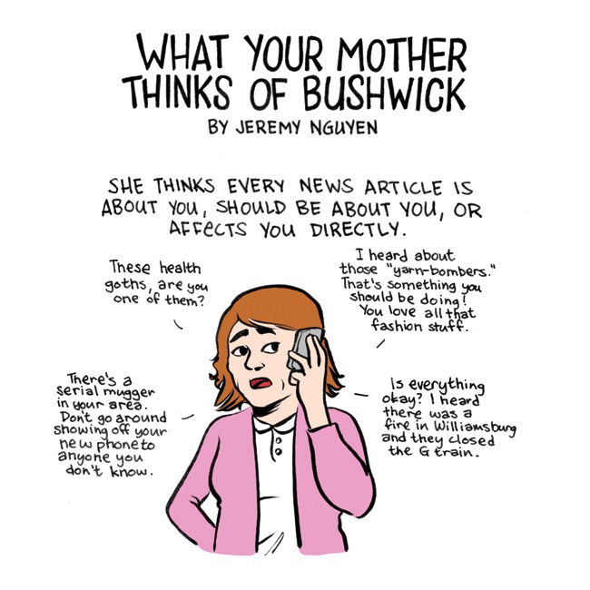 You Live With Prostitutes and Other Things Your Mom Thinks of Bushwick [COMIC]